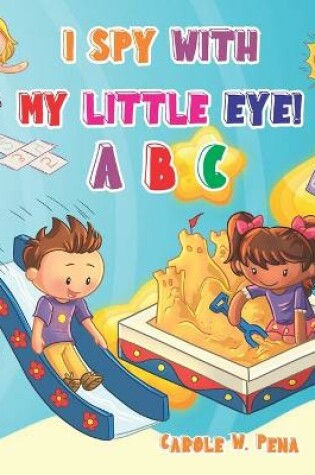 Cover of I Spy With My Little Eye ABC