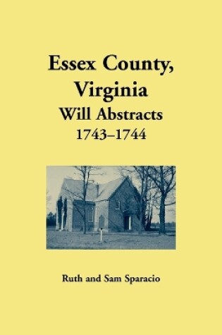 Cover of Essex County, Virginia Will Abstrects, 1743-1744