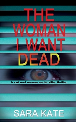 Book cover for The Woman I Want Dead