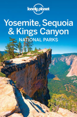 Cover of Lonely Planet Yosemite, Sequoia & Kings Canyon National Parks