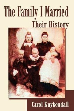 Cover of The Family I Married - Their History