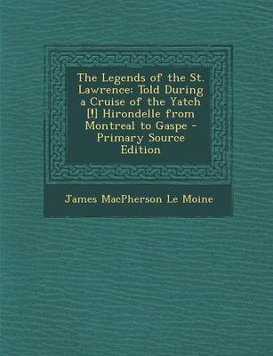 Book cover for The Legends of the St. Lawrence