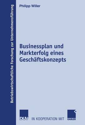 Cover of Businessplan Und Markterfolg Eines Geschaftskonzepts