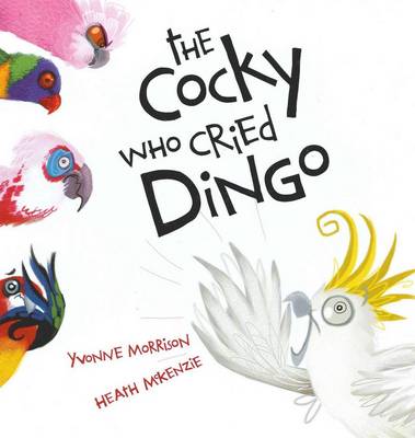 Book cover for The Cocky Who Cried Dingo