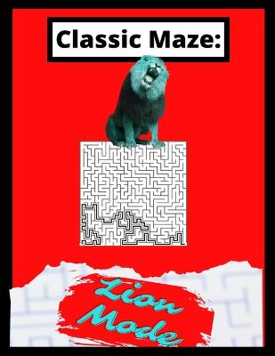 Cover of Classic Maze - Lion Mode