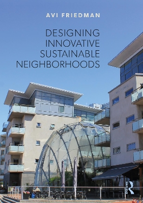 Book cover for Designing Innovative Sustainable Neighborhoods