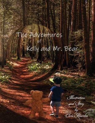 Book cover for The Adventures of Kelly and Mr. Bear