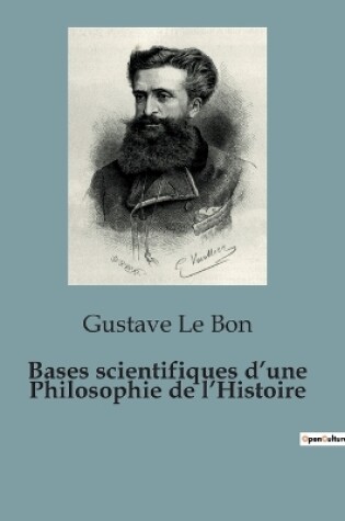 Cover of Bases scientifiques d'une Philosophie de l'Histoire