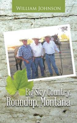 Book cover for Big Sky Country, Roundup, Montana