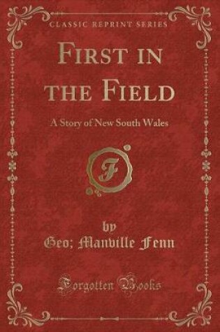 Cover of First in the Field