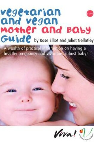 Cover of Vegetarian and Vegan Mother and Baby Guide