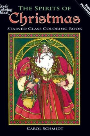 Cover of The Spirits of Christmas Stained Glass Coloring Book