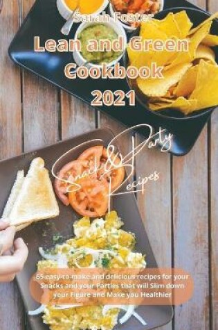 Cover of Lean and Green Cookbook 2021 Snack and Party Recipes