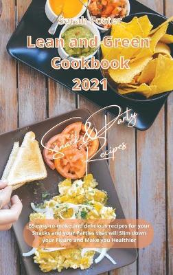 Book cover for Lean and Green Cookbook 2021 Snack and Party Recipes