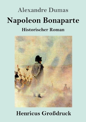 Book cover for Napoleon Bonaparte (Großdruck)