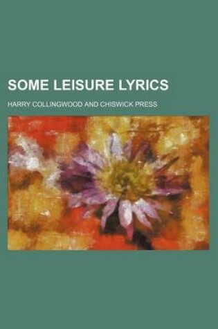 Cover of Some Leisure Lyrics