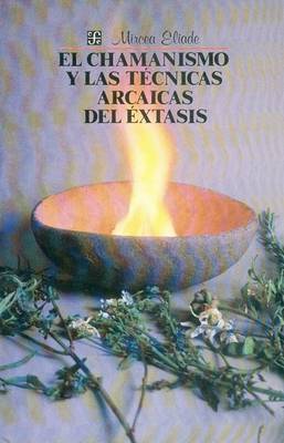 Book cover for El Chamanismo y Las Tecnicas Arcaicas del Extasis