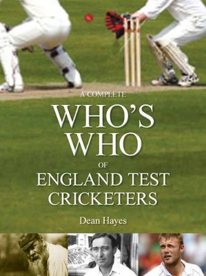 Book cover for A Complete Who's Who of England Test Cricketers