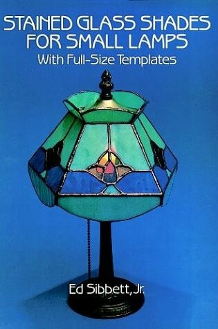 Cover of Stained Glass Shades for Small Lamps