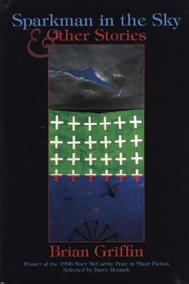 Sparkman in the Sky & Other Stories by Brian Griffin