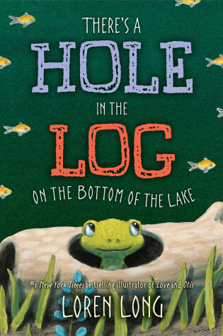 Cover of There's a Hole in the Log on the Bottom of the Lake