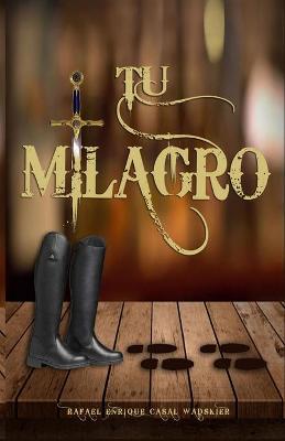 Book cover for Tu Milagro