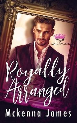 Cover of Royally Arranged