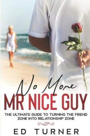 Cover of No More Mr. Nice Guy