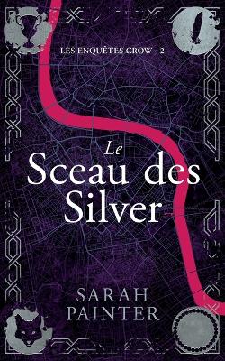 Book cover for Le Sceau des Silver