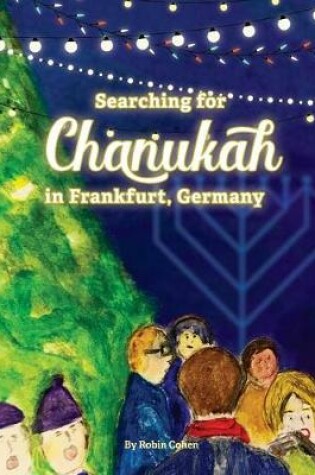 Cover of Searching for Chanukah in Frankfurt, Germany