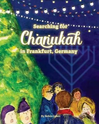 Book cover for Searching for Chanukah in Frankfurt, Germany