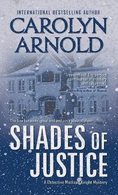 Shades of Justice by Carolyn Arnold