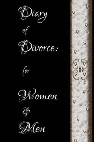 Cover of Diary of Divorce: for Women & Men
