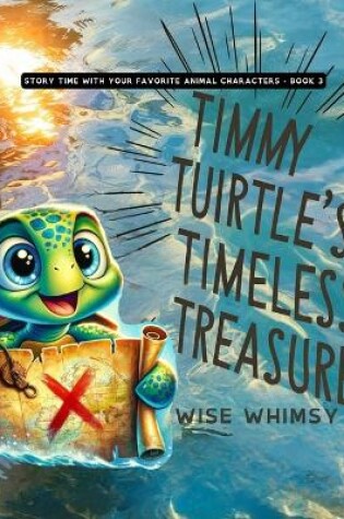 Cover of Timmy Turtle's Timeless Treasure