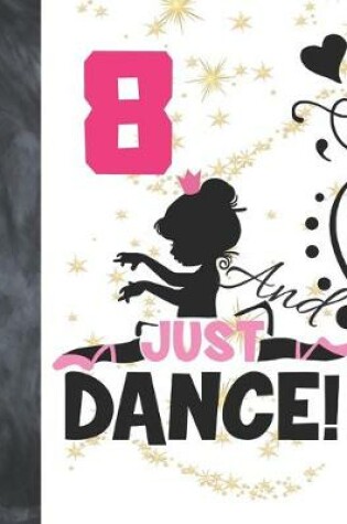 Cover of 8 And Just Dance