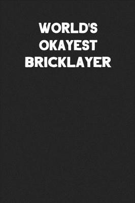 Book cover for World's Okayest Bricklayer