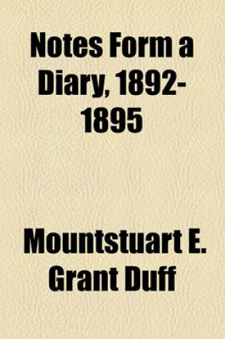 Cover of Notes Form a Diary, 1892-1895