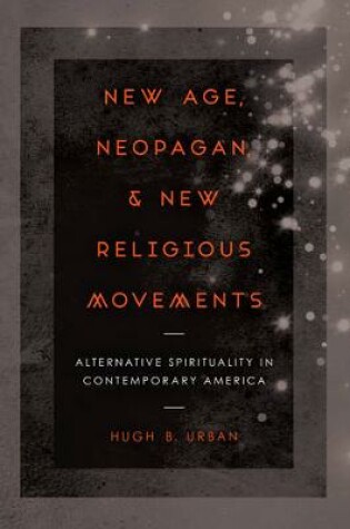 Cover of New Age, Neopagan, and New Religious Movements