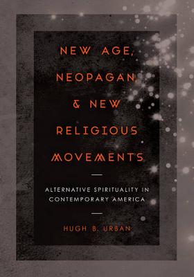 Cover of New Age, Neopagan, and New Religious Movements