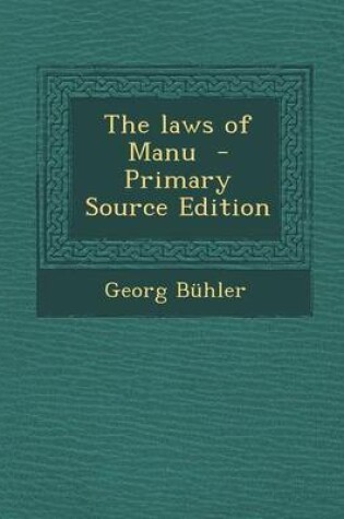 Cover of The Laws of Manu - Primary Source Edition