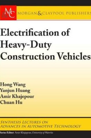 Cover of Electrification of Heavy-Duty Construction Vehicles