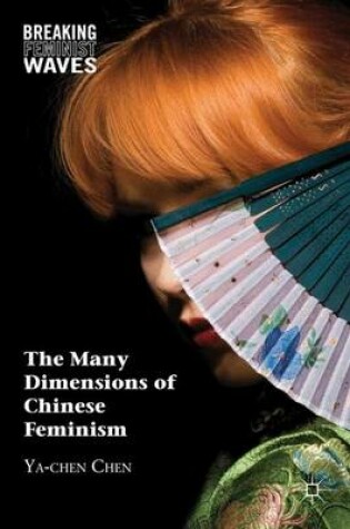 Cover of The Many Dimensions of Chinese Feminism