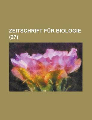 Book cover for Zeitschrift Fur Biologie (27 )