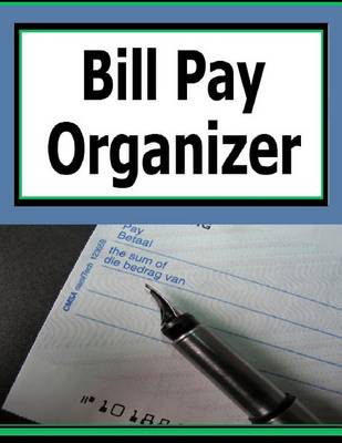 Book cover for Bill Pay Organizer