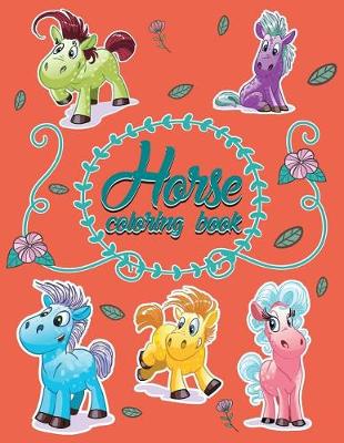 Book cover for Horse world; Easy coloring book for kids toddler, Imagination learning in school and home