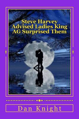 Book cover for Steve Harvey Advised Ladies King AG Surprised Them