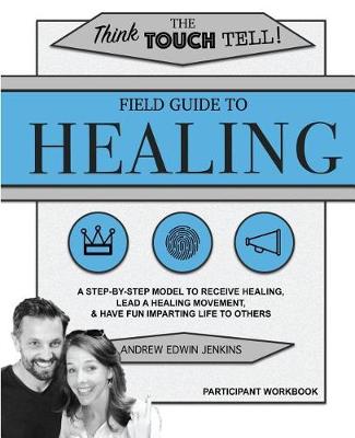 Book cover for The Field Guide to Healing / Participant Workbook