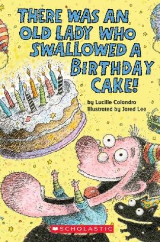 Cover of There Was an Old Lady Who Swallowed a Birthday Cake (Board Book)