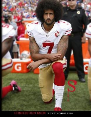 Book cover for Sacred Struggle(TM) No. 36 - Colin Kaepernick Composition Book College Ruled