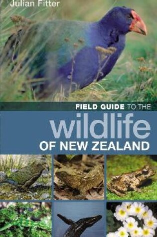 Cover of Field Guide to the Wildlife of New Zealand